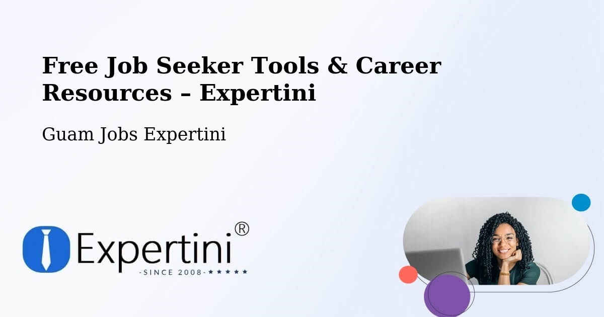 Free Job Seeker Tools & Career Resources – Oka - Oka, Guam Jobs Expertini