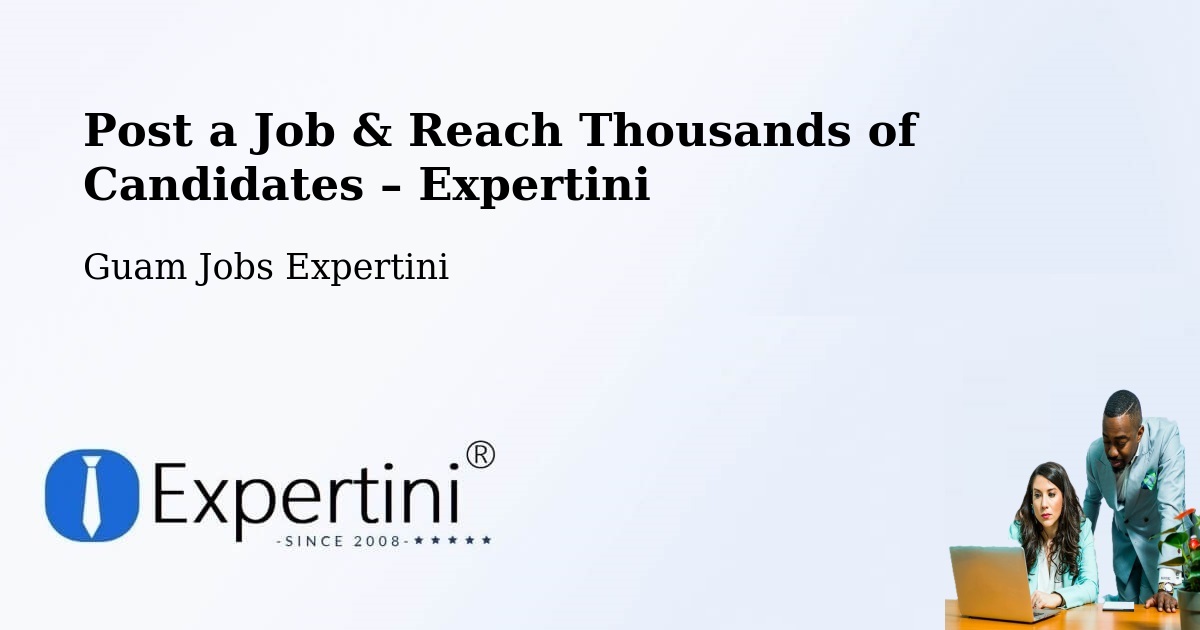 Post a Job in Oka – Hire the Right Talent - Oka, Guam Jobs Expertini