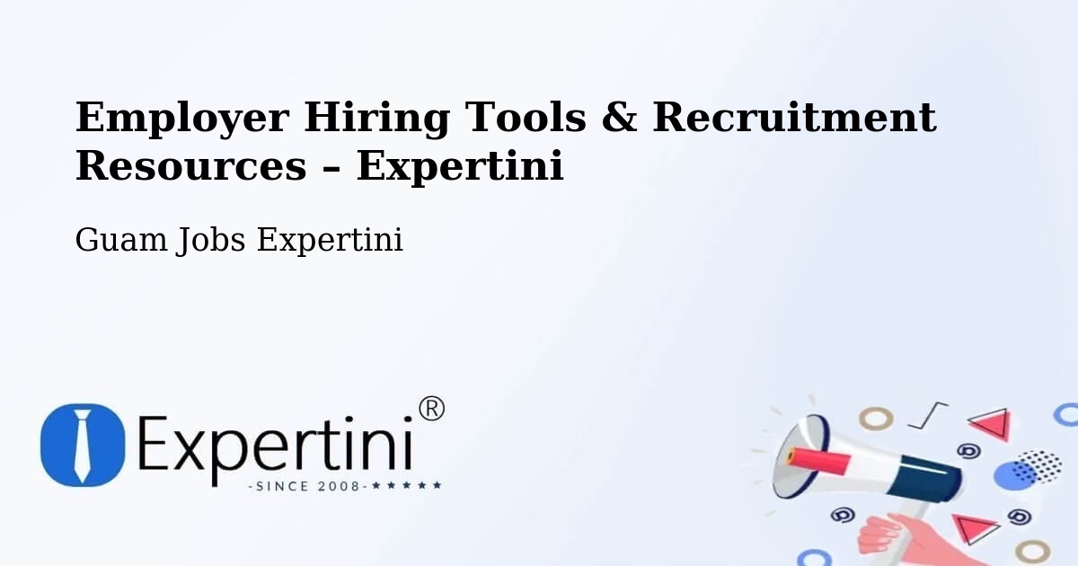 Employer Hiring Tools & Recruitment Resources – Oka - Oka, Guam Jobs Expertini